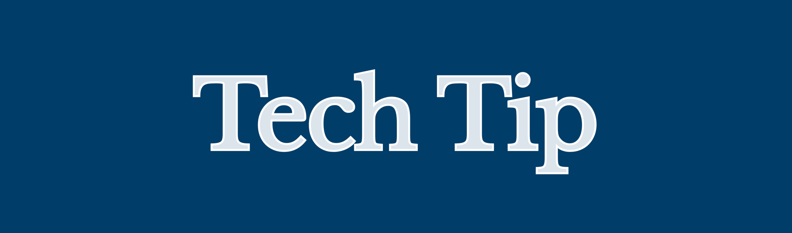 TECH TIP Banner
